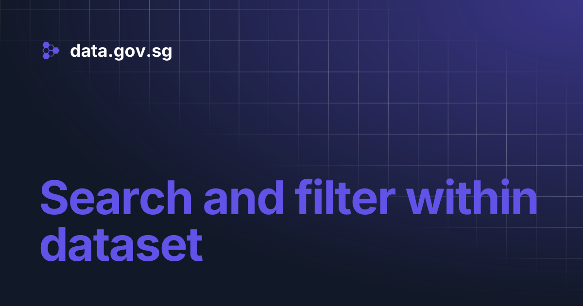 Search and filter within dataset | data.gov.sg