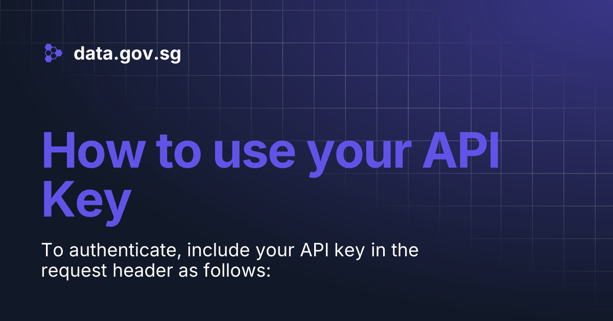 How to use your API Key | data.gov.sg
