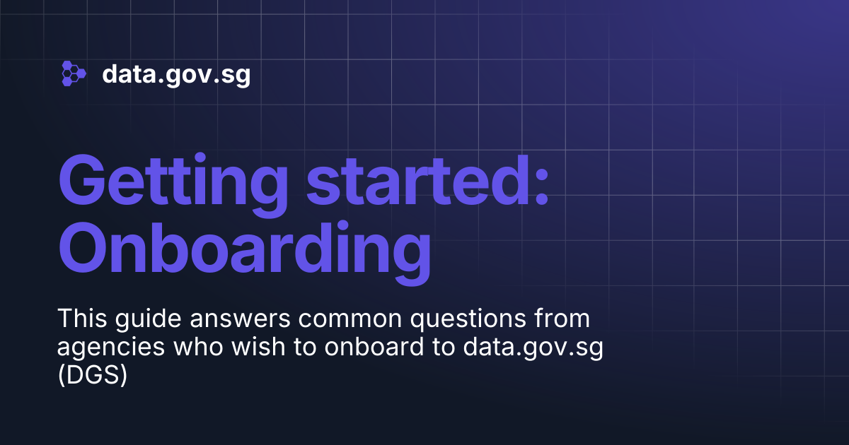 Getting started: Onboarding | data.gov.sg